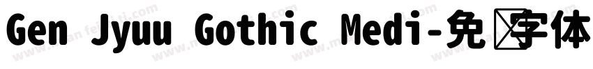 Gen Jyuu Gothic Medi字体转换